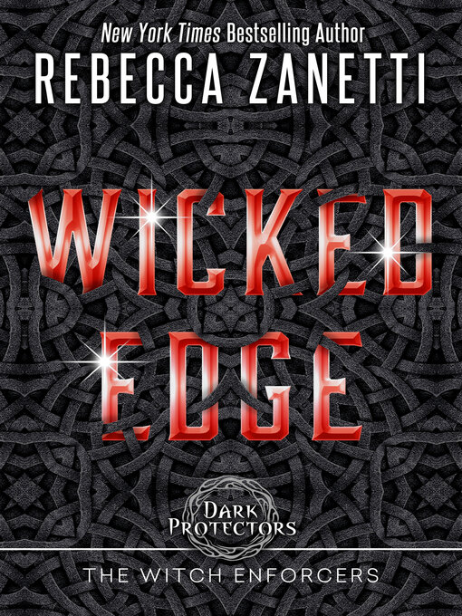 Title details for Wicked Edge by Rebecca Zanetti - Wait list